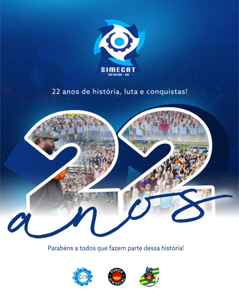 SIMECAT comemora 22 anos de atividades