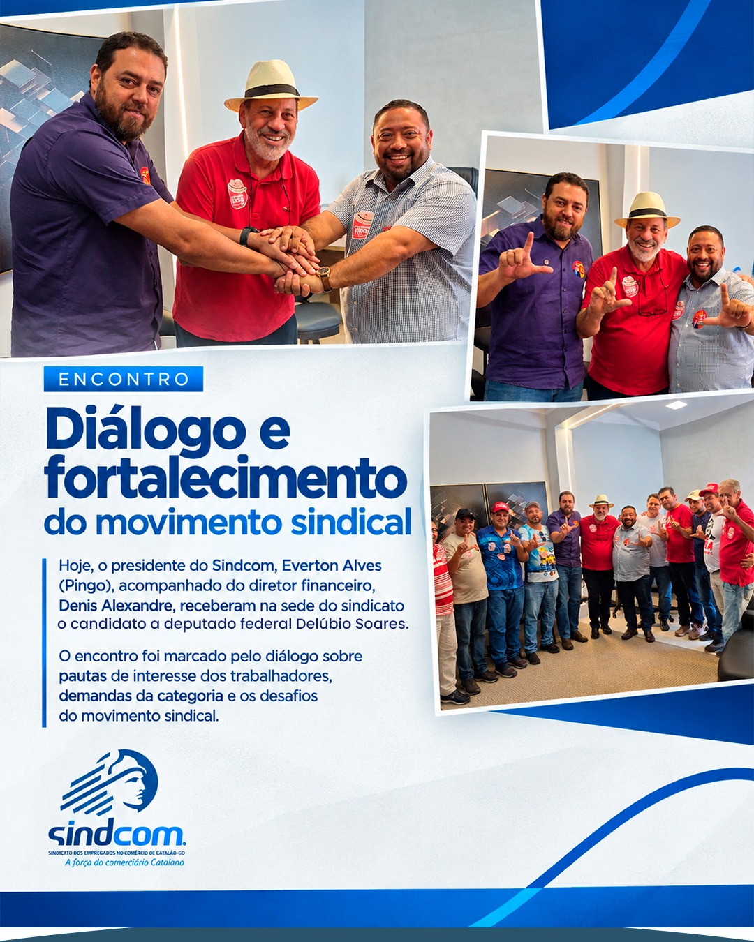 Diálogo, representatividade e compromisso com os trabalhadores!